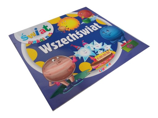 ŚWIAT WOKÓŁ NAS WSZECHŚWIAT