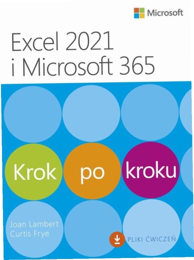 Excel 2021 i Microsoft 365. Krok po kroku