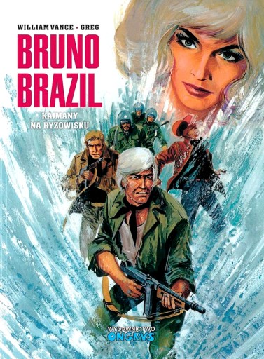KAJMANY NA RYŻOWISKU. BRUNO BRAZIL. TOM 7