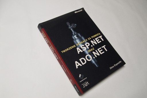 Tworzenie aplikacji za pomocą - ASP.NET oraz ADO.NET Dino Esposito