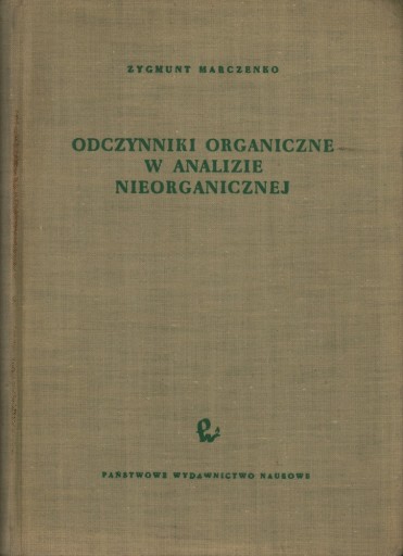 ODCZYNNIKI ORGANICZNE W ANALIZIE NIEORGANICZNEJ