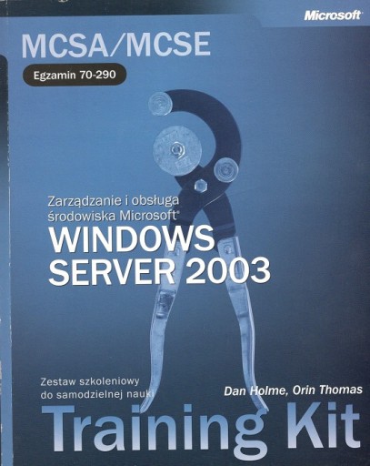 Windows Server 2003. Training Kit Dan Holme, Orin Thomas