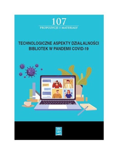 TECHNOLOGICZNE ASPEKTY DZIAŁALNOŚCI BIBLIOTEK W PA