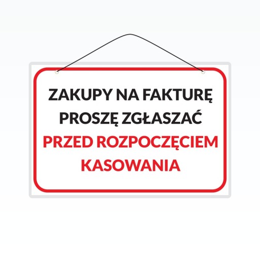 Tabliczka laminowana A4 ZAKUPY NA FKTURĘ ZGŁASZAĆ