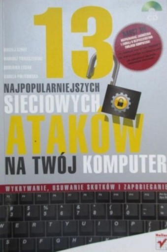 13 najpopularniejszych sieciowych ataków na