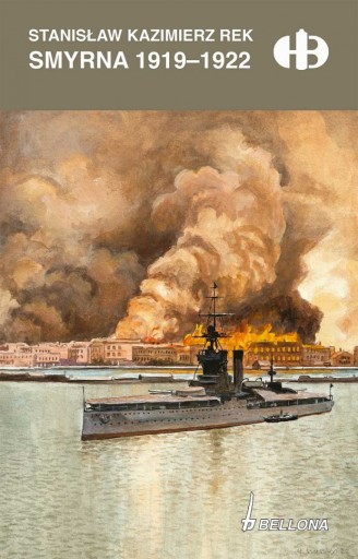 Smyrna 1919-1922 Historyczne Bitwy