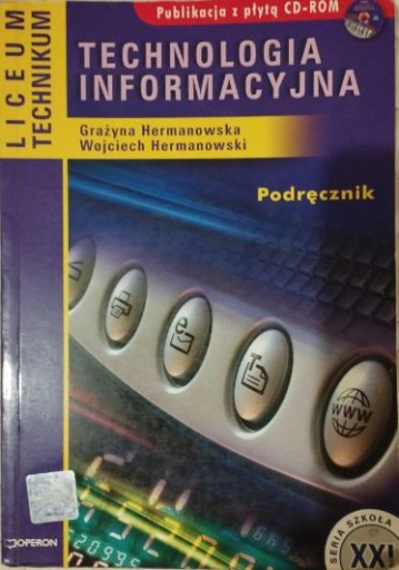 Technologia Informacyjna. Podręcznik + CD Grażyna Hermanowska,Hermanowski