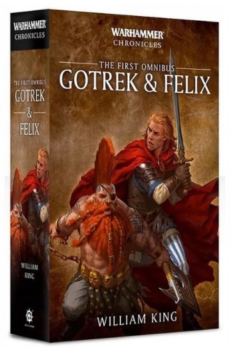 Gotrek and Felix: The First Omnibus [ENG]