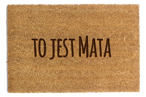WYCIERACZKA POD DRZWI ''To jest Mata'' 40x60cm