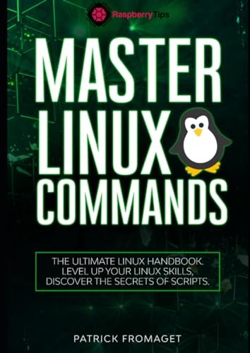 Master Linux Commands: The essential Linux commands handbook: Level up your