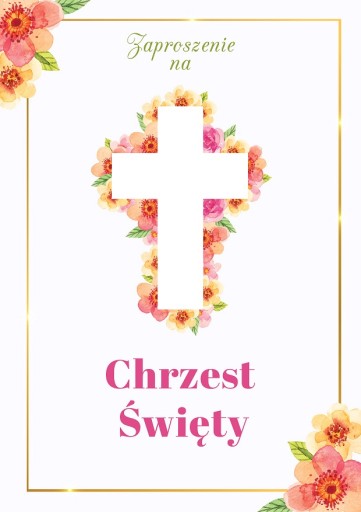ZAPROSZENIA CHRZEST Zaproszenie Chrzciny Kwiatki