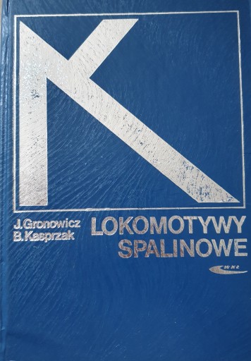J. Gronowicz, B. Kasprzak: Lokomotywy spalinowe