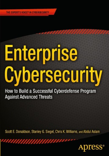 Enterprise Cybersecurity SCOTT DONALDSON