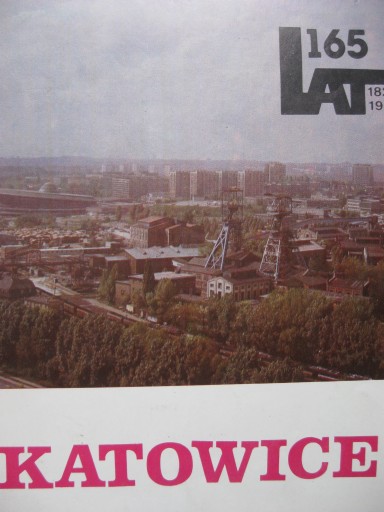 Kopalnia Węgla Kamiennego KATOWICE - 165 lat