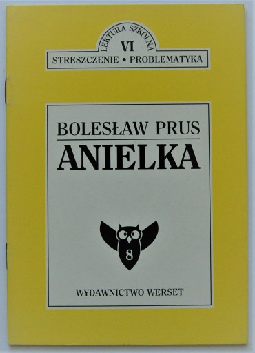STRESZCZENIE PROBLEMATYKA ANIELKA BOLESŁAW PRUS