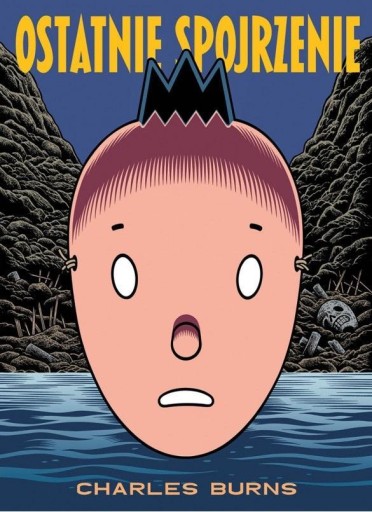 OSTATNIE SPOJRZENIE, CHARLES BURNS