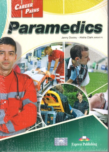 Career Paths Paramedics SB + DigiBook Express Publishing