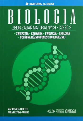 BIOLOGIA ZBIÓR ZADAŃ MATURALNYCH CZĘŚĆ 2 MATURA OD