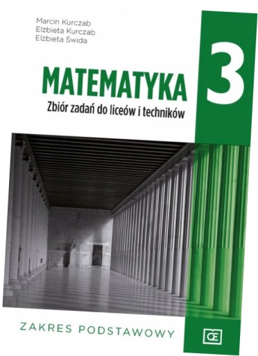 MATEMATYKA 3 ZBIÓR ZADAŃ PAZDRO ZAKRES PODSTAWOWY LICEUM I TECHNIKUM
