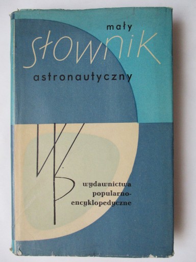 MAŁY SŁOWNIK ASTRONAUTYCZNY Thor