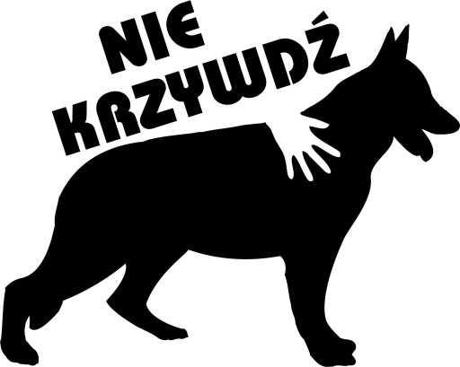 Naklejka połysk owczarek NIE KRZYWDŹ PSA 8,5cmX7cm
