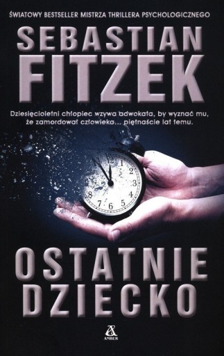 Ostatnie dziecko Sebastian Fitzek NOWA