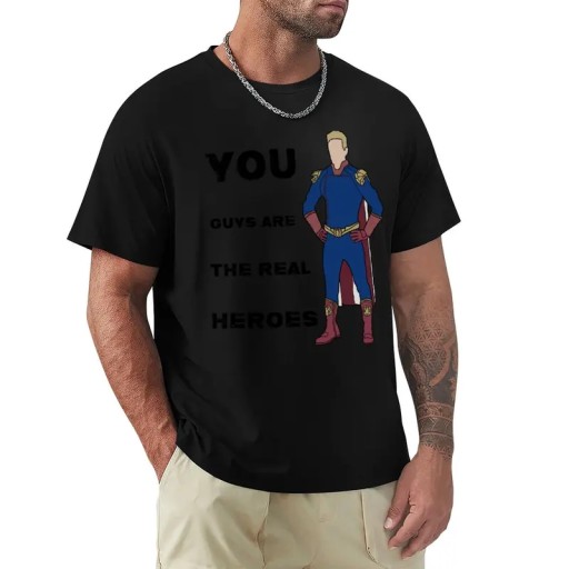 Homelander: You guys are the real heroes (The boys) T-Shirt Koszulka