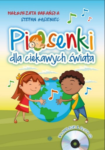 PIOSENKI DLA CIEKAWYCH ŚWIATA książka + 2 CD