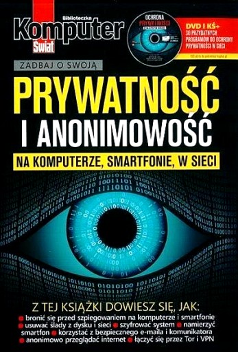 KOMPUTER ŚWIAT PRYWATNOŚĆ I ANONIMOWOŚĆ NA..
