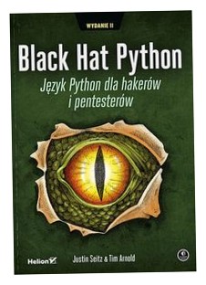 Black Hat Python. Język Python dla hakerów...w.2 -