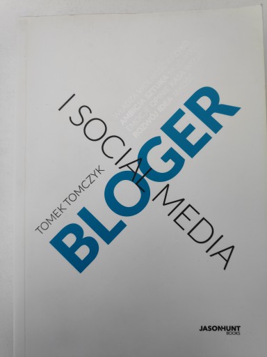 Bloger i Social Media Tomek Tomczyk