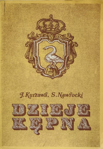 Dzieje Kępna Jan Kurzawa, Stanisław Nawrocki