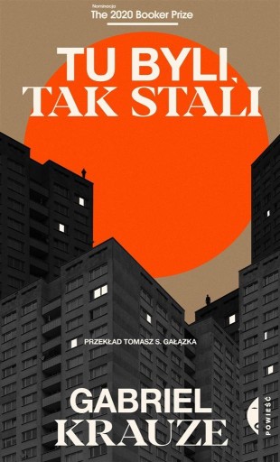 TU BYLI, TAK STALI, GABRIEL KRAUZE