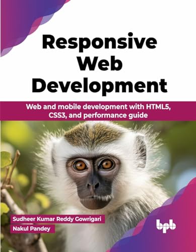 Responsive Web Development: Web and mobile development with HTML5, CSS3,
