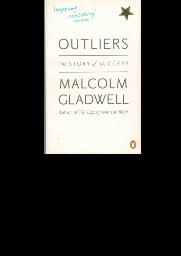 Outliers The Story of Success Malcolm Gladwell