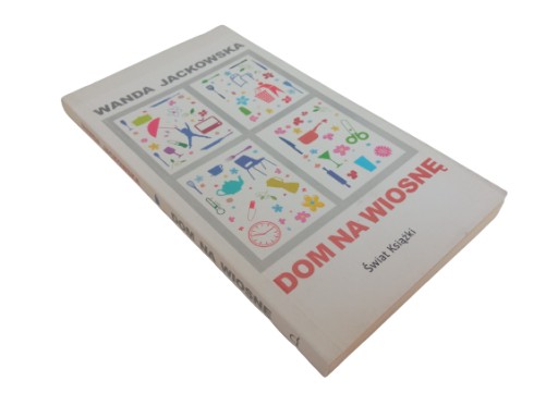 DOM NA WIOSNĘ / Jackowska