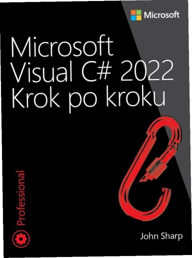 Microsoft Visual C# 2022 Krok po kroku