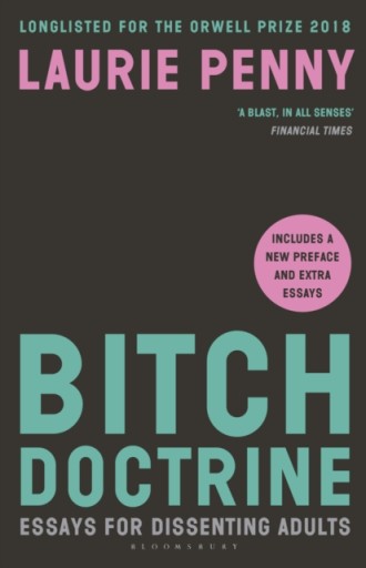 Bitch Doctrine - Laurie Penny, Penny EBOOK