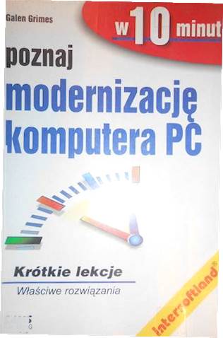 poznaj modernizację komputera PC w 10 minut