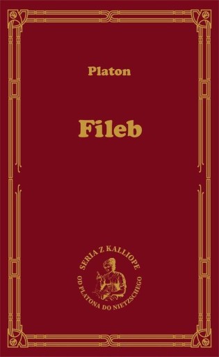 FILEB O ROZKOSZY ŚREDNICH ETYCZNYCH, PLATON