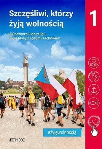 Szczęśliwi, którzy żyją wolnością 1. Podręcznik