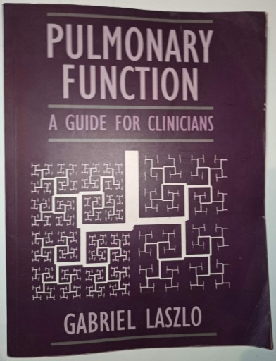PULMONARY FUNCTION A GUIDE FOR CLINICIANS Gabriel Laszlo