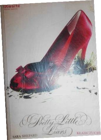 Pretty Little Liars. Kłamczuchy - Sara Shepard