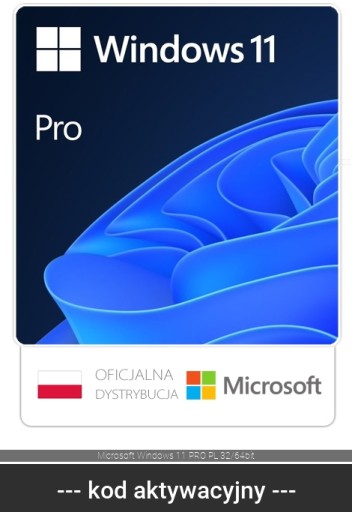 Microsoft Windows 11 PRO PL 32/64bit