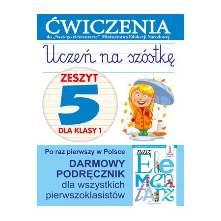Uczeń na szóstkę kl.1 ćwiczenia cz.5 (OPIS)