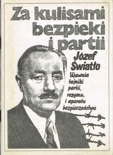 Za kulisami bezpieki i partii Józef Światło