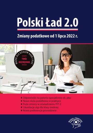 POLSKI ŁAD 2.0. ZMIANY PODATKOWE OD 1 LIPCA 2022 R. [KSIĄŻKA]
