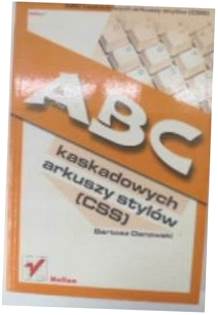 ABC kaskadowych arkuszy stylów CSS - B. Danowski