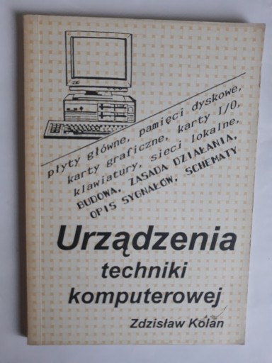 Urządzenia techniki komputerowej Zdzisław Kolan