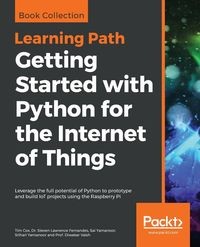 GETTING STARTED WITH PYTHON FOR THE INTERNET OF ..